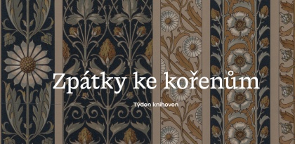 Týden knihoven: Zpátky ke kořenům