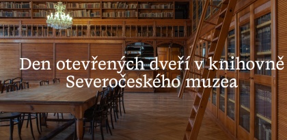 Den otevřených dveří v knihovně Severočeského muzea