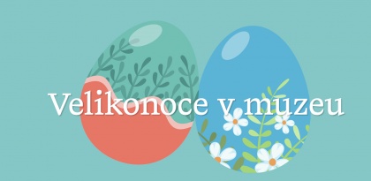 VELIKONOCE V MUZEU