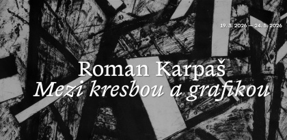 Komentovaná prohlídka výstavy Roman Karpaš | Mezi kresbou a grafikou