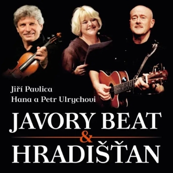 JIŘÍ PAVLICA, HRADIŠŤAN & HANA A PETR ULRYCHOVI, JAVORY BEAT