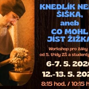 KNEDLÍK NEBO ŠIŠKA ANEB CO MOHL JÍST ŽIŽKA II.