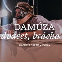 Loutková neděle: DAMÚZA – Deset dvacet, brácha v břiše!