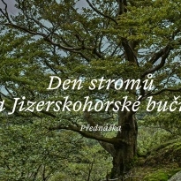 Den stromů a Jizerskohorské bučiny