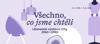 Náhled události: Komentovaná prohlídka výstavy VŠECHNO, CO JSME CHTĚLI | Liberecké výstavní trhy 1960–1980