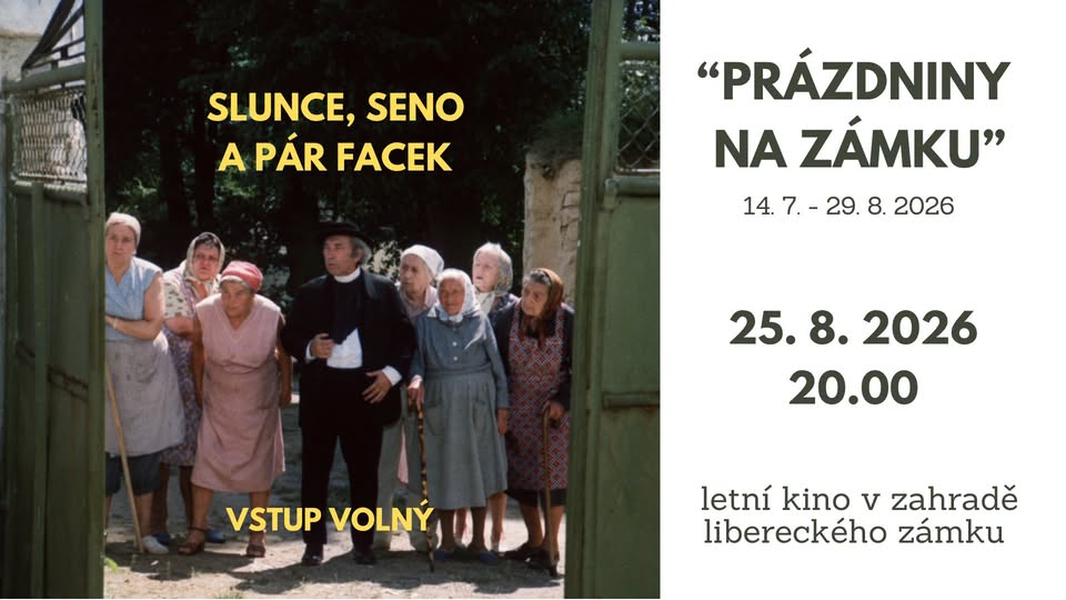 LETNÍ KINO NA ZÁMKU - SLUNCE, SENO A PÁR FACEK